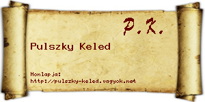 Pulszky Keled névjegykártya